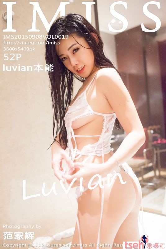 [IMiss爱蜜社]2015.09.08 VOL.019 luvian本能[52+1P/219M]-图摄汇