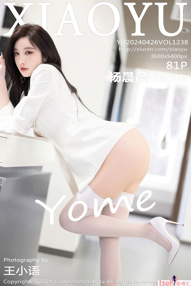 [XIAOYU画语界] 2024.04.26 VOL.1238 杨晨晨Yome [81+1P-604MB]-图摄汇