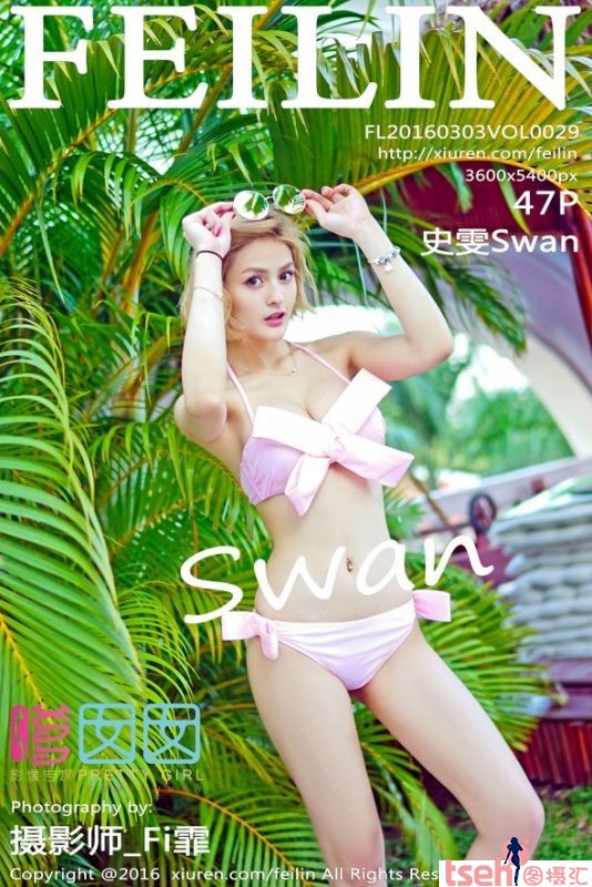 [FEILIN嗲囡囡] 2016.03.03 VOL.029 史雯Swan [47+1P/190M]-图摄汇