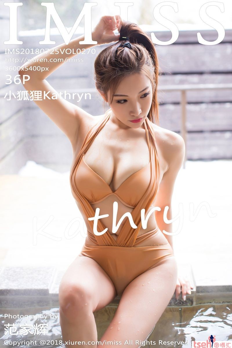 [IMiss爱蜜社] 2018.07.25 Vol.270 小狐狸Kathryn [36+1P-113M]-图摄汇
